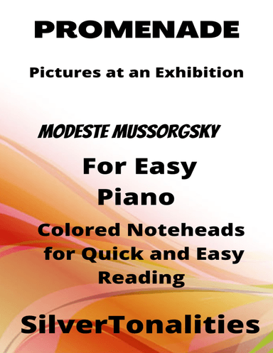 Promenade Pictures at an Exhibition Easy Piano with Colored Notation (arr. SilverTonalities)