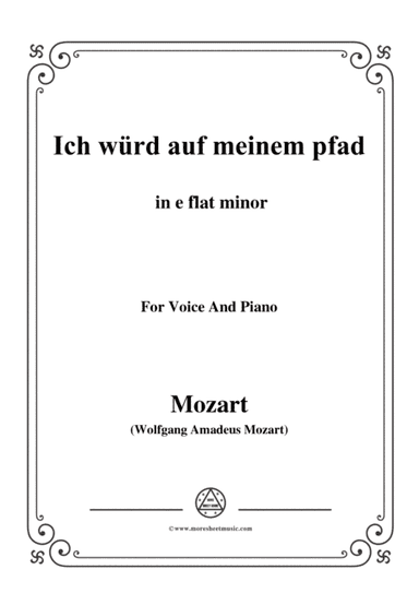 Mozart-Ich würd auf meinem pfad,in e flat minor,for Voice and Piano (arr. MSM)