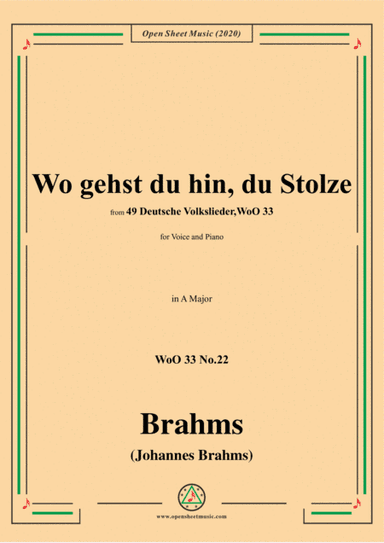 Brahms-Wo gehst du hin,du Stolze,WoO 33 No.22,in A flat Major,for Voice&Pno (arr. MSM)