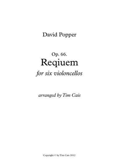Popper: Requiem, Op. 66 - Cello Sextet (arr. Tim Cais)