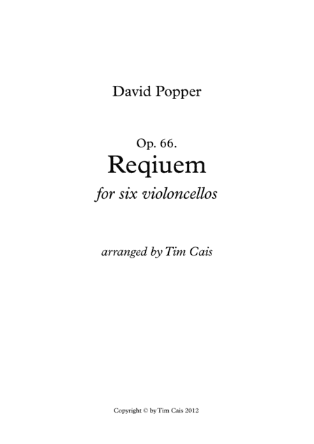 Popper: Requiem, Op. 66 - Cello Sextet (arr. Tim Cais)