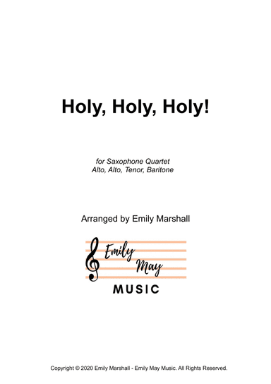 Holy, Holy, Holy! (for Saxophone Quartet) (arr. Emily Marshall)
