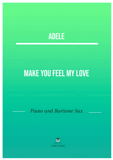 Make You Feel My Love (arr. ANDRE LAITANO)