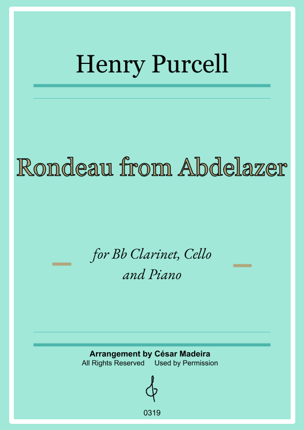 Rondeau from Abdelazer - Bb Clarinet, Cello and Piano (Full Score and Parts) (arr. César Madeira)