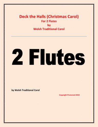 Deck the Halls - Welsh Traditional - Chamber music - Woodwind - 2 Flutes Easy level (arr. Raymond Fenech)