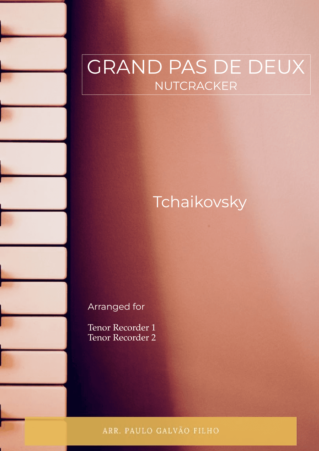GRAND PAS DE DEUX - NUTCRACKER – TENOR RECORDER DUO (arr. Paulo Galvão)