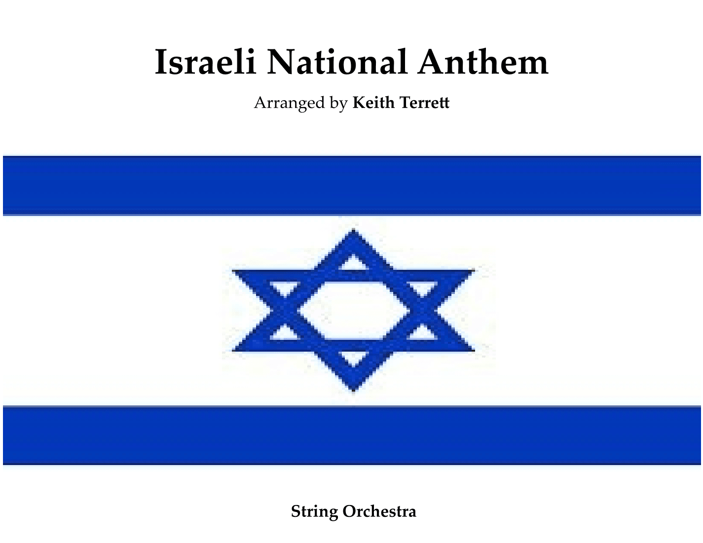 Israeli National Anthem for String Orchestra ("Hatikvah") (arr. Keith Terrett)