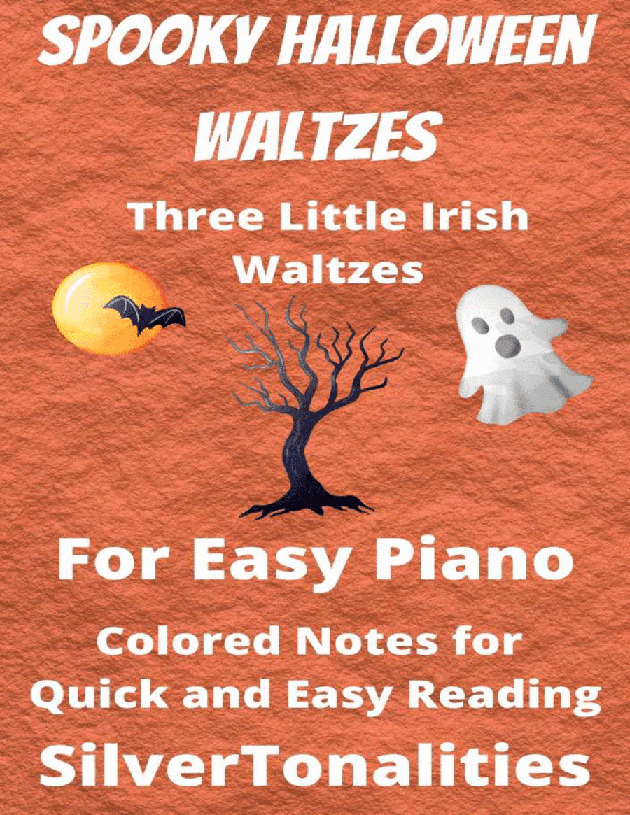 Spooky Halloween Waltzes for Easy Piano Sheet Music with Colored Notes (arr. SilverTonalities)