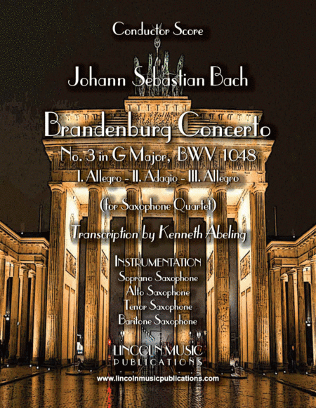 Bach - Brandenburg Concerto No. 3 (for Saxophone Quartet SATB & Optional Organ) (arr. Kenneth Abeling)