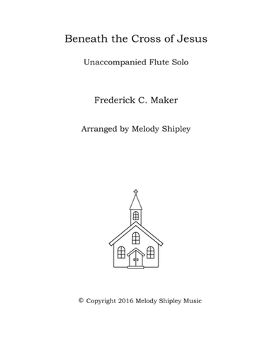 Beneath the Cross of Jesus (arr. Melody Shipley)