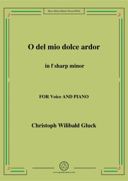 Gluck-O del mio dolce ardor in f sharp minor,for Voice and Piano (arr. MSM)