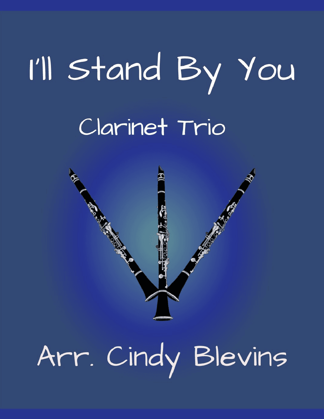 I'll Stand By You (arr. Cindy Blevins)