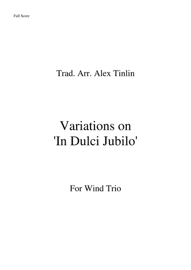 Variations on 'In Dulci Jubilo' for Wind Trio (arr. Alex Tinlin)