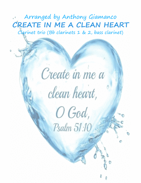 Create in Me a Clean Heart (clarinet trio) (arr. Anthony Giamanco)