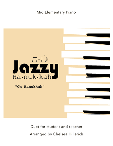 Oh Hanukkah (Jazz Duet) (arr. Chelsea Hillerich)
