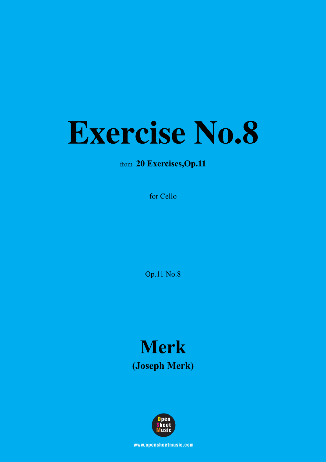 Merk-Exercise No.8,Op.11 No.8,from '20 Exercises,Op.11',for Cello (arr. OSM Press)