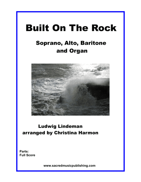 Built On The Rock- SAB and Organ (arr. Christina Harmon)