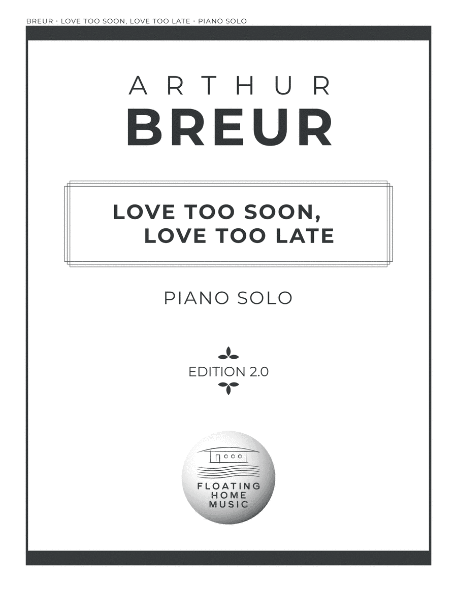 Love Too Soon, Love Too Late - Piano Solo