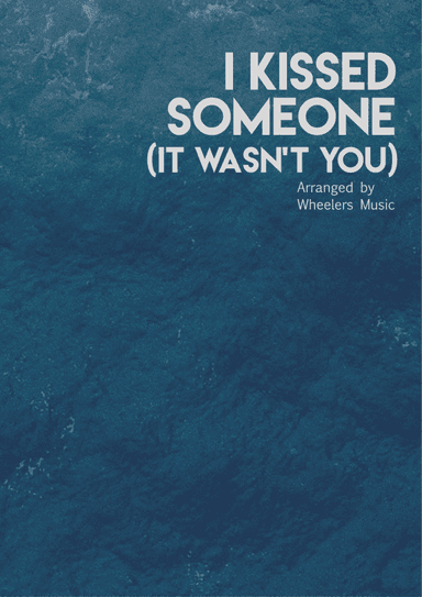 I Kissed Someone (it Wasn't You) (arr. The Dusty Piano)