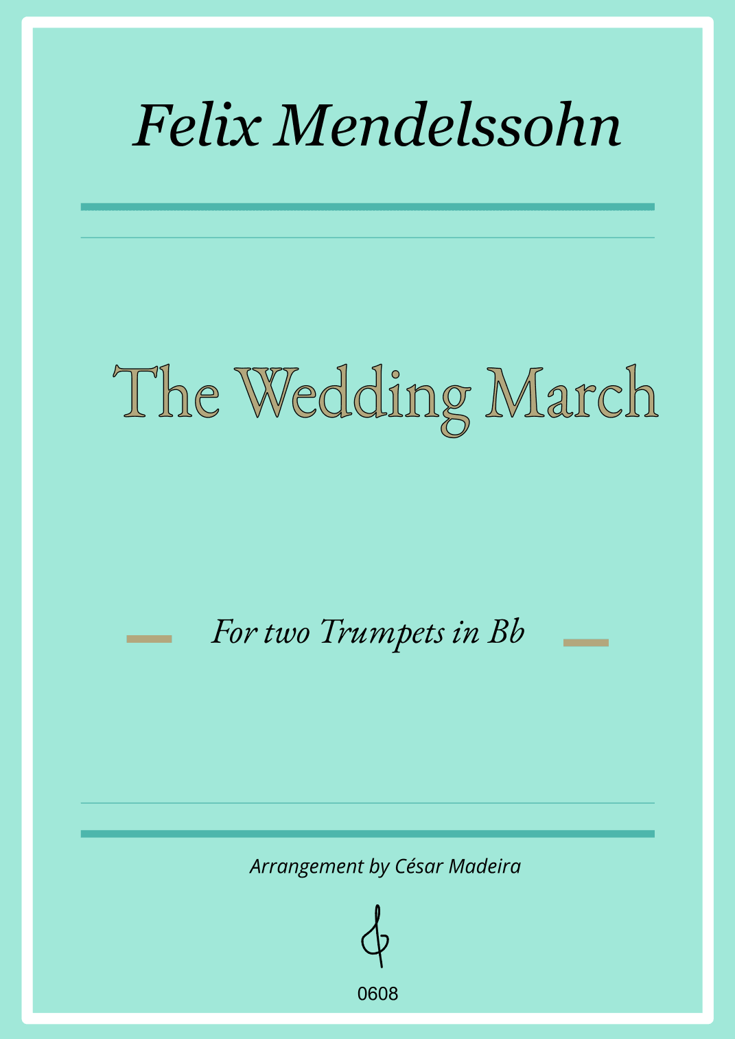 The Wedding March - Trumpet Duet (Individual Parts) (arr. César Madeira)