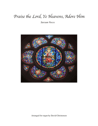 Praise the Lord, Ye Heavens, Adore Him (arr. David Christensen)