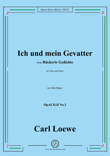 Loewe-Ich und mein Gevatter,Op.62 H.II No.3,in A flat Major (arr. OSM Press)