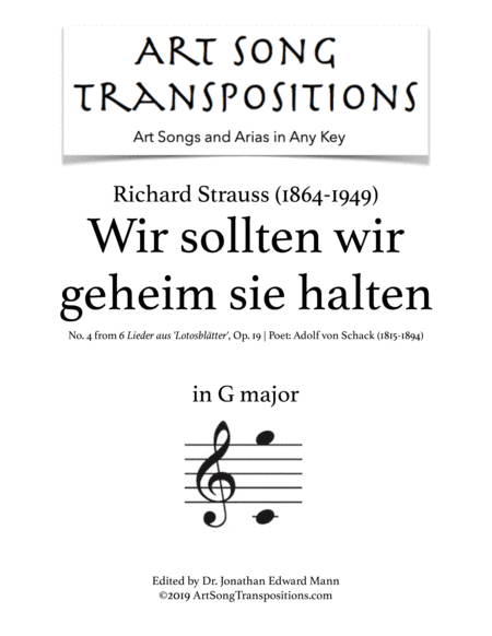 STRAUSS: Wie sollten wir geheim sie halten, Op. 19 no. 4 (transposed to G major) (arr. ArtSongTranspositions.com)