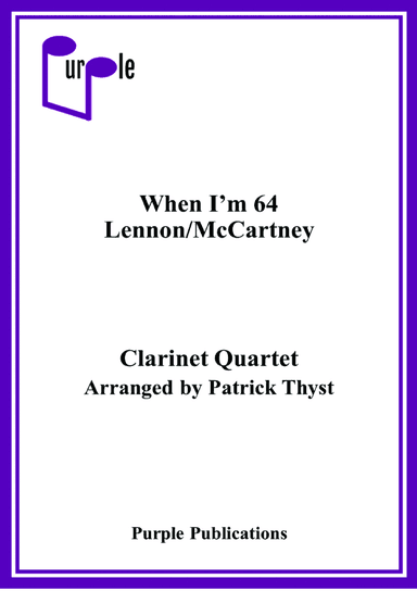 When I'm Sixty-four (arr. Patrick Thyst)