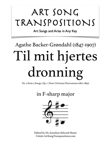 BACKER-GRØNDAHL: Til mit hjertes dronning, Op. 1 no. 3 (transposed to F-sharp major) (arr. ArtSongTranspositions.com)