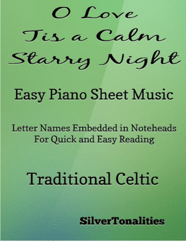 O Love Tis a Calm Starry Night Easy Piano Sheet Music (arr. SilverTonalities)