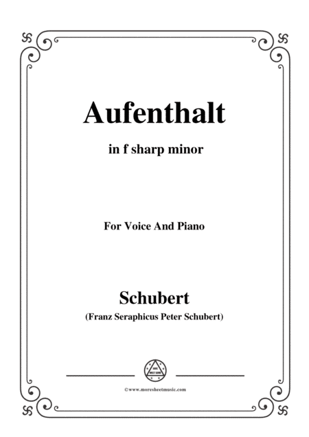 Schubert-Aufenthalt,in f sharp minor,for Voice&Piano (arr. MSM)