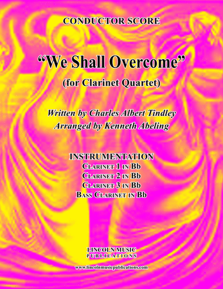 We Shall Overcome (for Clarinet Quartet) (arr. Kenneth Abeling)