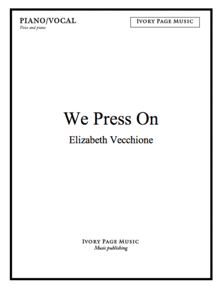 We Press On
