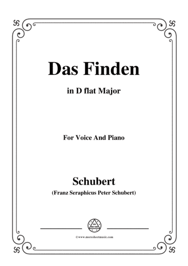Schubert-Das Finden,in D flat Major,for Voice&Piano (arr. MSM)