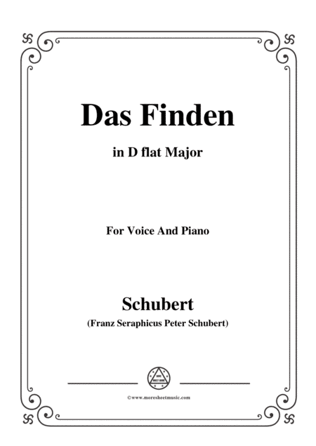 Schubert-Das Finden,in D flat Major,for Voice&Piano (arr. MSM)