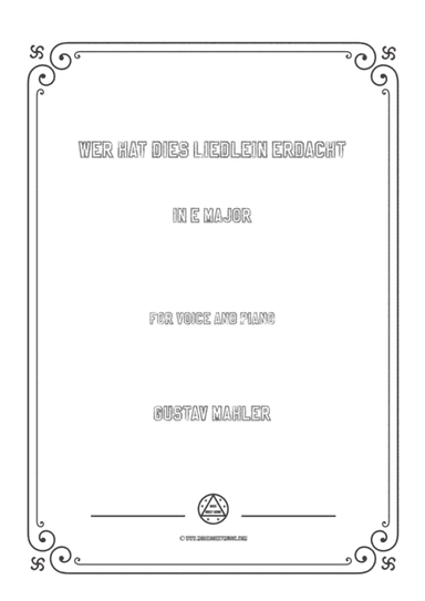 Mahler-Wer hat dies Liedlein erdacht in E Major,for Voice and Piano (arr. MSM)