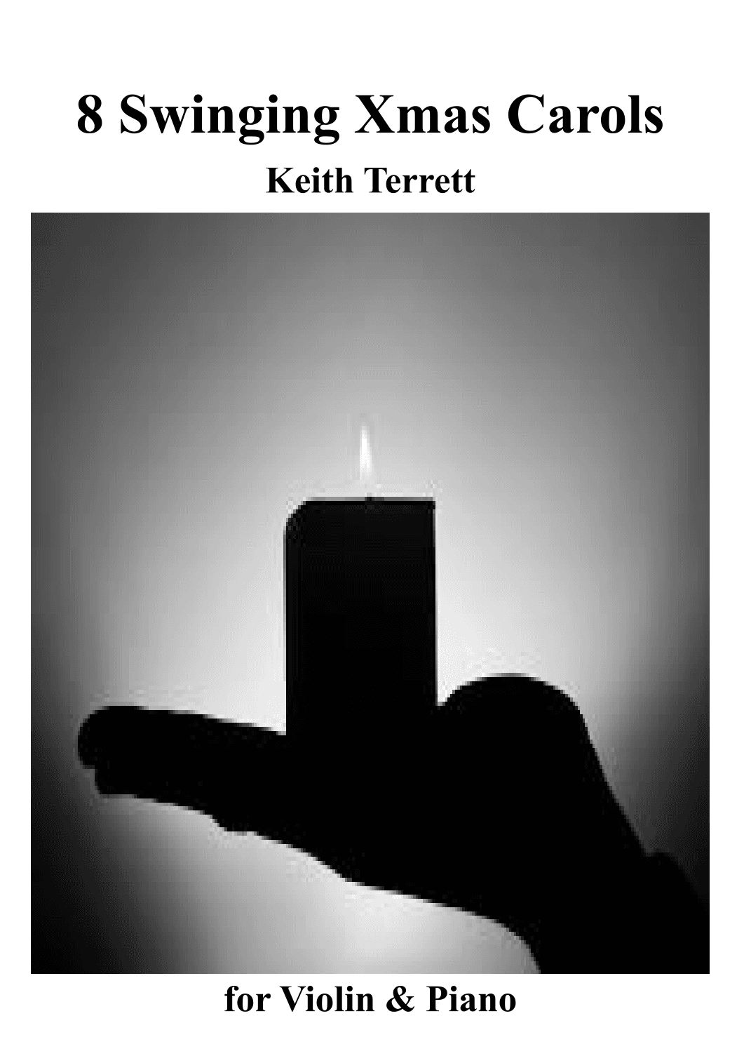 8 Swinging Xmas Carols for Violin & Piano (arr. Keith Terrett)