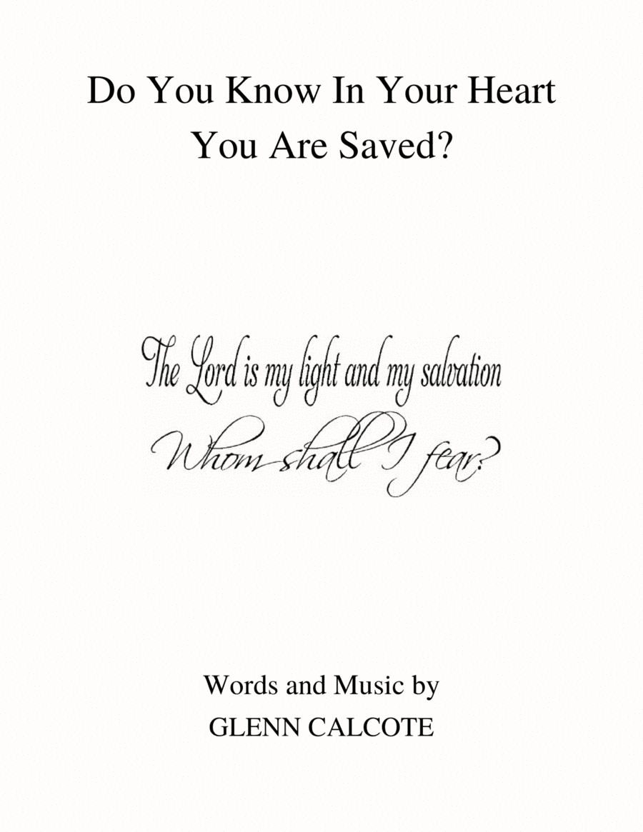 Do You Know In Your Heart You Are Saved?