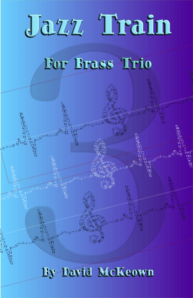 Jazz Train, a Jazz Piece for Brass Trio