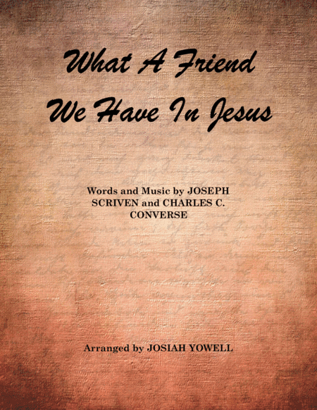 What A Friend We Have In Jesus - Late Intermediate/Early Advanced Piano Solo (arr. JoLaYo)