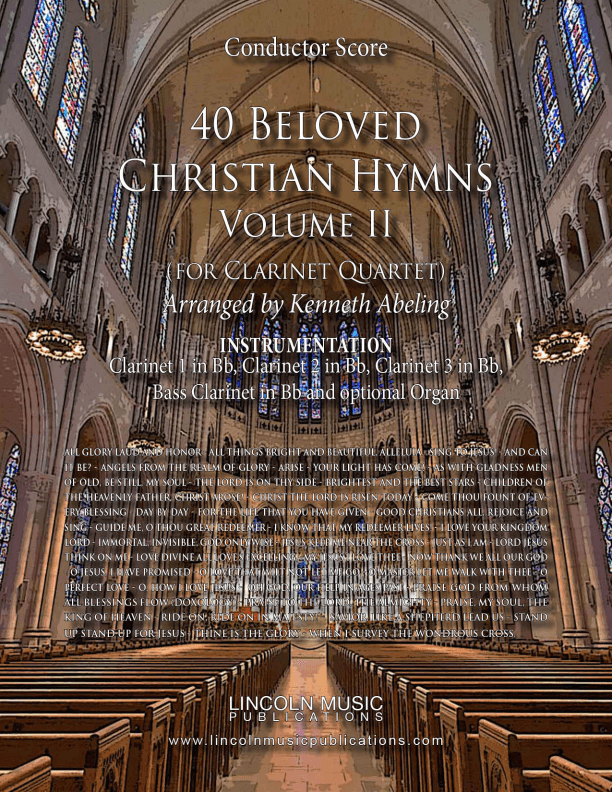 40 Beloved Christian Hymns Volume II (for Clarinet Quartet and optional Organ) (arr. Kenneth Abeling)