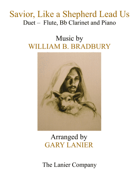 SAVIOR, LIKE A SHEPHERD LEAD US (Trio – Flute, Bb Clarinet & Piano with Parts) (arr. Gary Lanier)