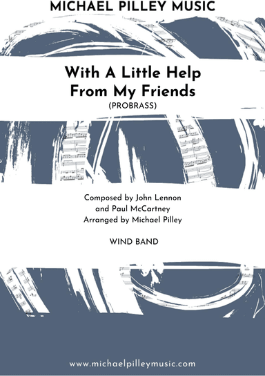 With A Little Help From My Friends (arr. Michael Pilley)