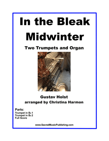 In the Bleak Midwinter - Two Trumpets and Organ (arr. Christina Harmon)