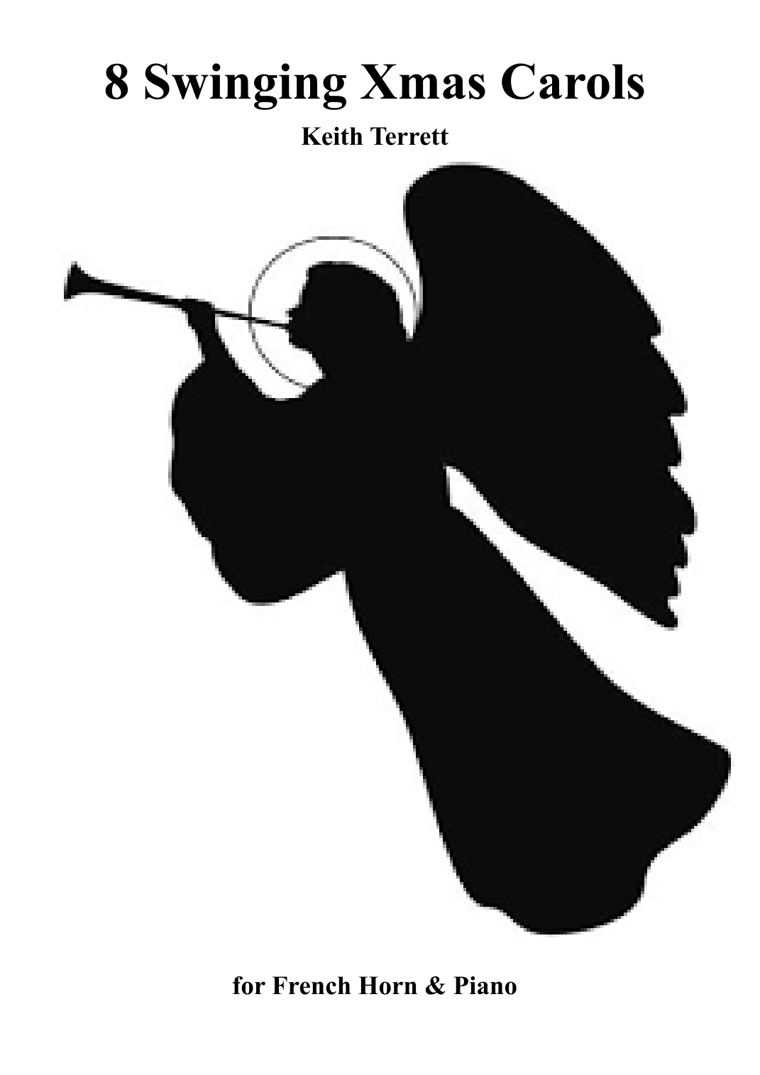 8 Swinging Xmas Carols for F. Horn & Piano (arr. Keith Terrett)