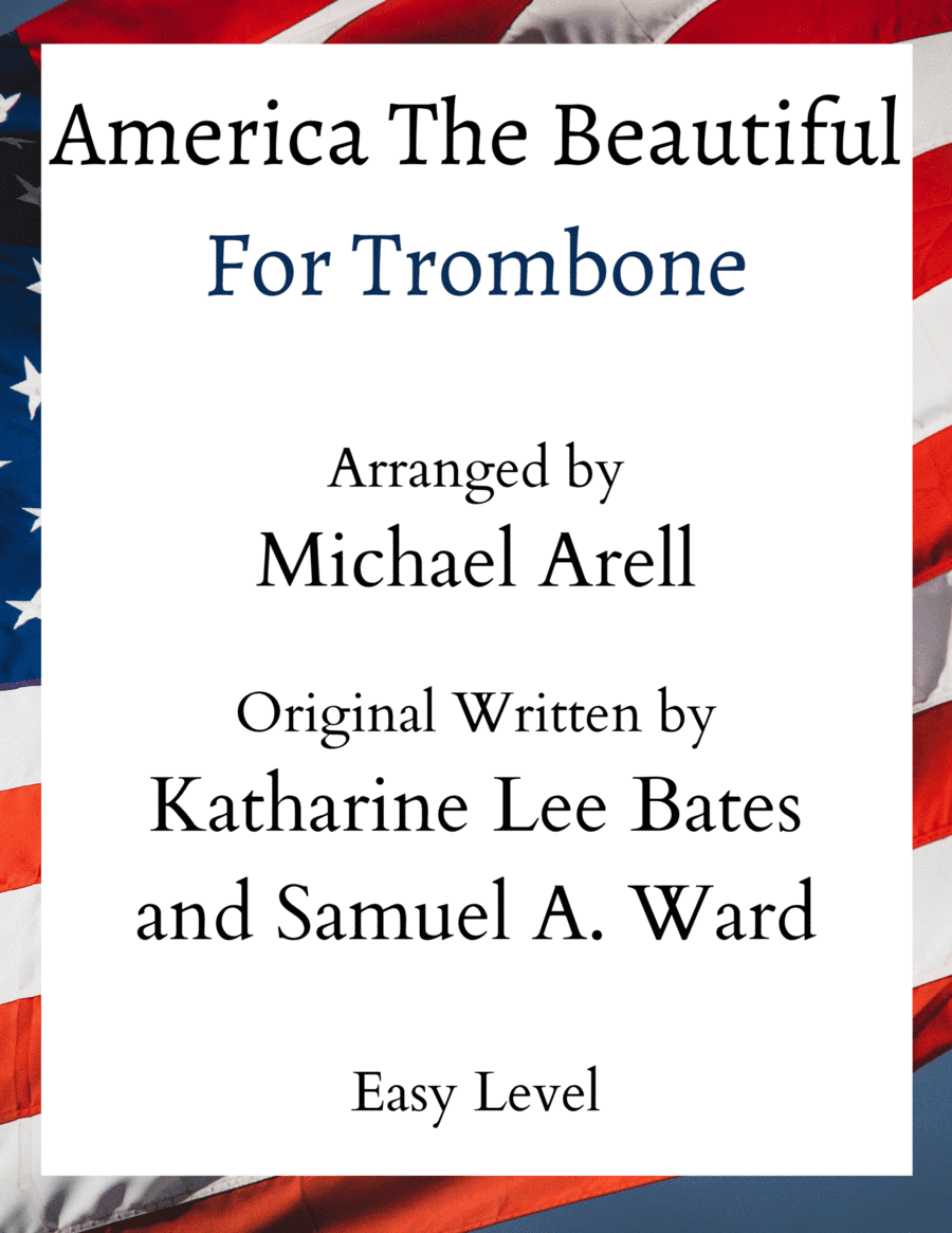 America The Beautiful- Easy Trombone (arr. Michael Arell)