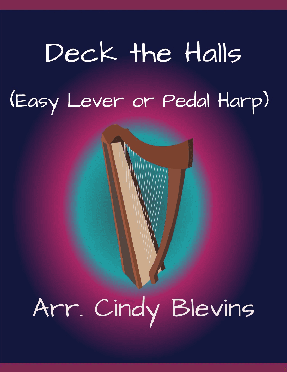 Deck the Halls, for Easy Harp Solo (arr. Cindy Blevins)