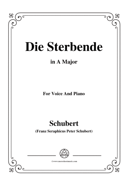 Schubert-Die Sterbende,in A Major,for Voice&Piano (arr. MSM)
