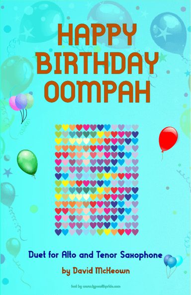 Happy Birthday Oompah, for Alto and Tenor Saxophone Duet (arr. David McKeown)