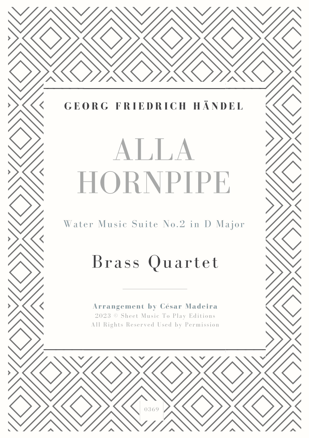 Alla Hornpipe by Handel - Brass Quartet (Full Score) - Score Only (arr. César Madeira)